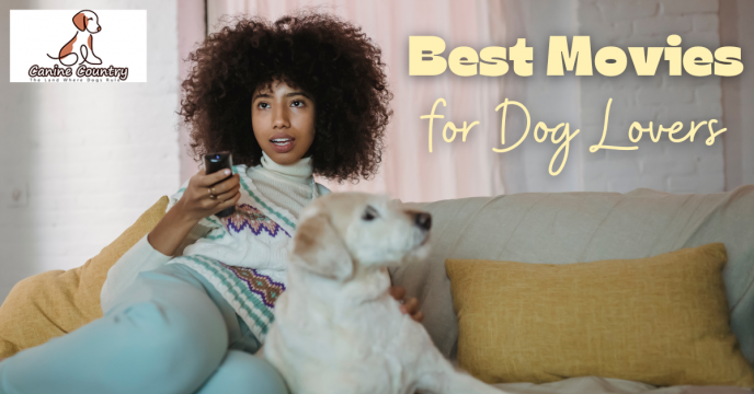 If You're a Dog Person, You'll Love These Movies